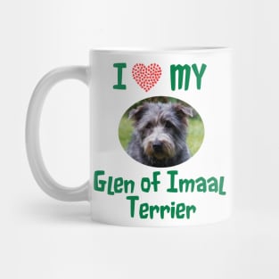 I Love My Glen of Imaal Terrier Mug